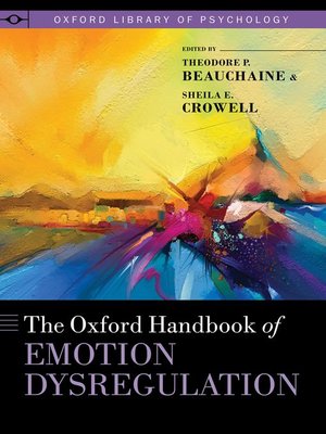 cover image of The Oxford Handbook of Emotion Dysregulation
